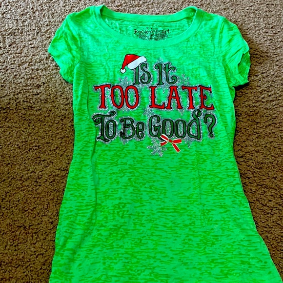 ALL ACCESS Tops - Green “is it too late to be good” Christmas shirt